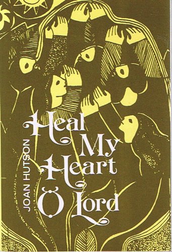 Imagen de archivo de Heal My Heart, O Lord: Words from God for Healing and Hope a la venta por Books of the Smoky Mountains