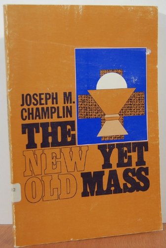 Beispielbild fr The new yet old mass zum Verkauf von Modetz Errands-n-More, L.L.C.