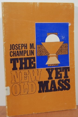 Stock image for The new yet old mass for sale by Modetz Errands-n-More, L.L.C.