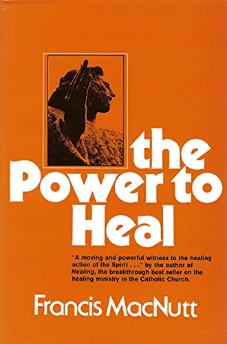 Beispielbild fr The Power to Heal zum Verkauf von SecondSale