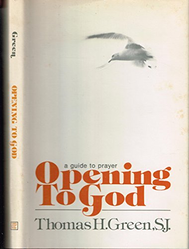 9780877931355: Opening to God: A guide to prayer