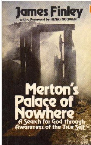 9780877931591: Merton's Palace of Nowhere: A Search for God Through Awareness of the True Self