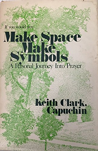 Stock image for Make Space, Make Symbols for sale by Better World Books