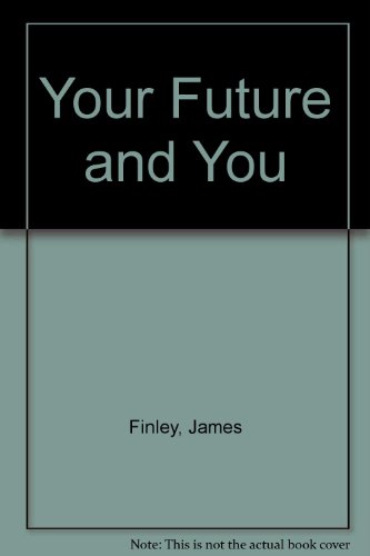 Stock image for Your Future and You for sale by Better World Books: West