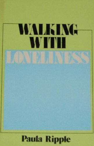 Imagen de archivo de Walking With Loneliness a la venta por Kennys Bookstore