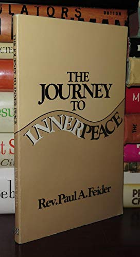 Beispielbild fr The Journey to Inner Peace zum Verkauf von Better World Books