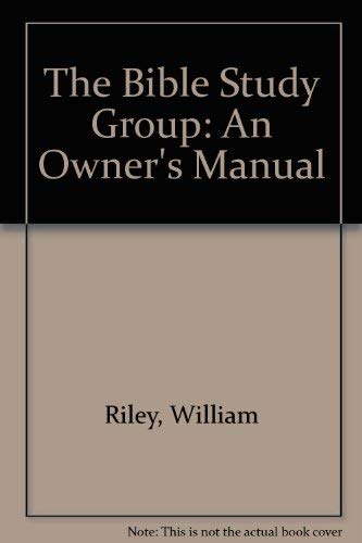 Beispielbild fr The Bible Study Group: An Owner's Manual zum Verkauf von Wonder Book