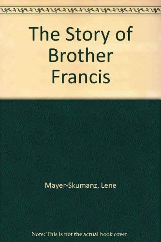 Stock image for The Story of Brother Francis for sale by Small World Books