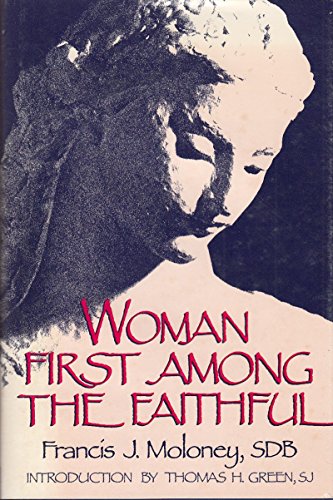 Stock image for Woman: First among the Faithful for sale by Open Books