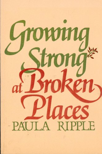 Beispielbild fr Growing Strong at Broken Places zum Verkauf von Gulf Coast Books