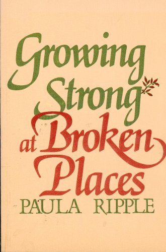 Imagen de archivo de Growing Strong at Broken Places a la venta por Gulf Coast Books