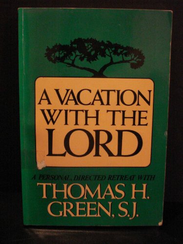 Stock image for Vacation With the Lord: A Personal, Directed Retreat for sale by Gulf Coast Books