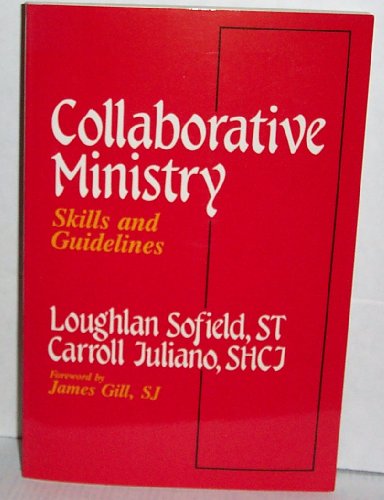 Beispielbild fr Collaborative Ministry: Skills and Guidelines zum Verkauf von Front Cover Books
