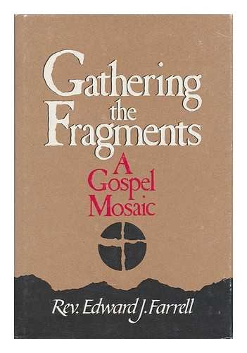 Stock image for Gathering the Fragments: A Gospel Mosaic for sale by UHR Books