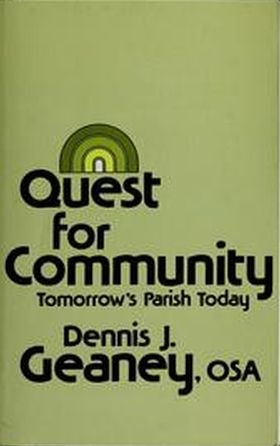Stock image for The Quest for Community : Tomorrow's Parish Today for sale by Better World Books