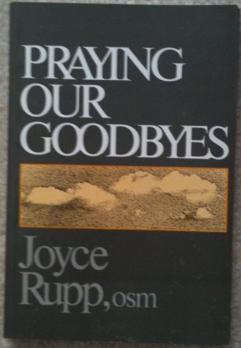 Beispielbild fr Praying Our Goodbyes zum Verkauf von ThriftBooks-Atlanta