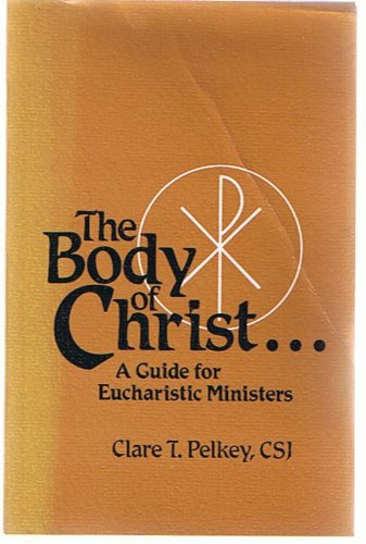 Imagen de archivo de The Body of Christ a la venta por Christian Book Store