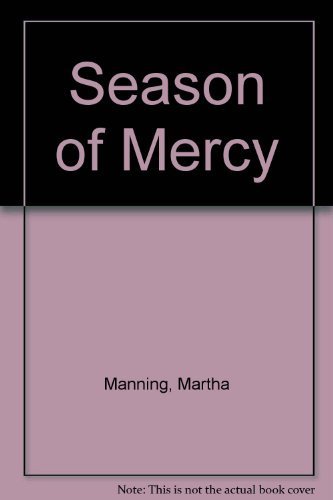 9780877933793: A Season of Mercy