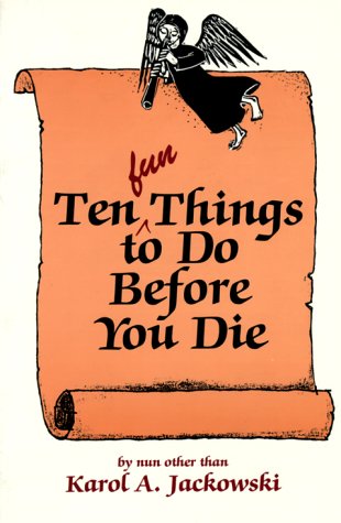 Stock image for Ten Fun Things to Do Before You Die for sale by Gulf Coast Books