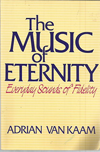 Stock image for The Music of Eternity: Everyday Sounds of Fidelity for sale by Wonder Book