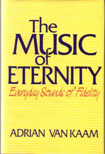 Beispielbild fr The Music of Eternity: Everyday Sounds of Fidelity zum Verkauf von Wonder Book