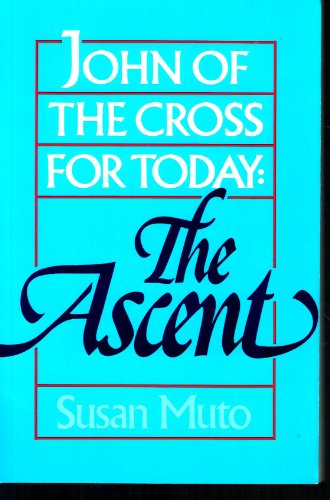 Beispielbild fr John of the Cross for Today : The Ascent zum Verkauf von Better World Books