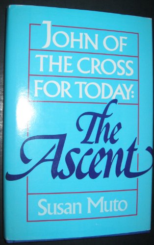 Beispielbild fr John of the Cross for Today : The Ascent zum Verkauf von Better World Books