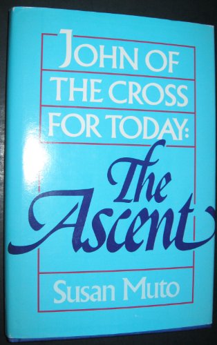 9780877934400: The Ascent (John of the Cross for Today)