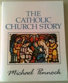 9780877934479: The Catholic Church Story