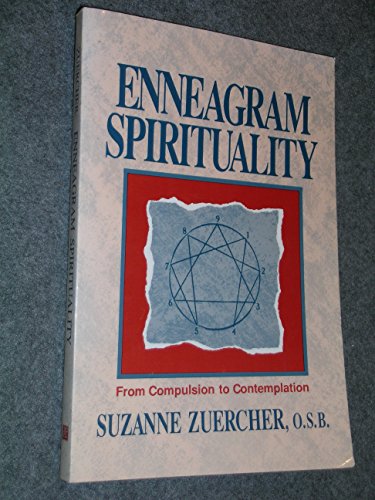 Beispielbild fr Enneagram Spirituality: From Compulsion to Contemplation zum Verkauf von SecondSale