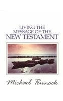 Stock image for Living the Message of the New Testament for sale by ThriftBooks-Atlanta