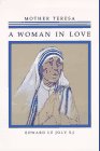 Stock image for Mother Teresa: A Woman in Love for sale by Wonder Book