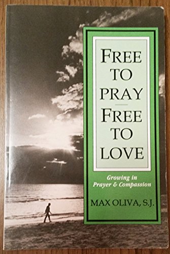 Beispielbild fr Free to Pray Free to Love: Growing in Prayer and Compassion zum Verkauf von SecondSale