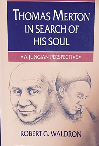 9780877935247: Thomas Merton in Search of His Soul