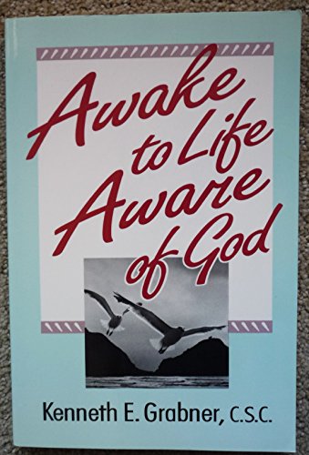 Stock image for Awake to Life, Aware of God for sale by Better World Books