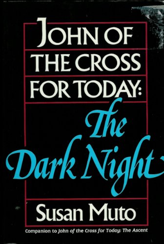 Beispielbild fr John of the Cross for Today: The Dark Night zum Verkauf von Wonder Book