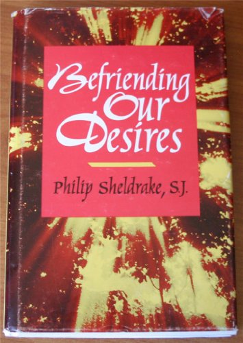 Stock image for Befriending Our Desires for sale by BooksRun