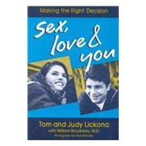 Imagen de archivo de Sex, Love and You : Making the Right Decision a la venta por Better World Books