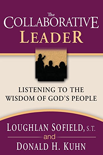 Beispielbild fr The Collaborative Leader : Listening to the Wisdom of God's People zum Verkauf von Better World Books