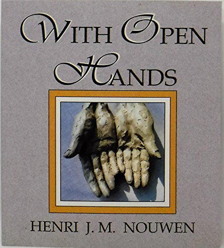 Stock image for With Open Hands for sale by Better World Books
