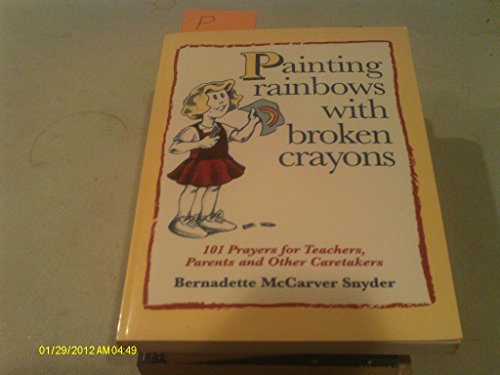 Stock image for Painting Rainbows With Broken Crayons for sale by Wonder Book