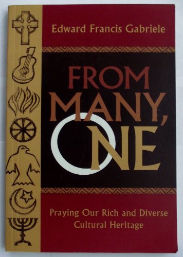 Imagen de archivo de From Many, One: Praying Our Rich and Diverse Cultural Heritage a la venta por Wonder Book