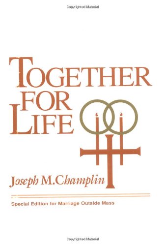 Beispielbild fr Together for Life: Special Edition for Marriage Outside Mass zum Verkauf von SecondSale