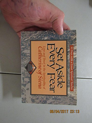 Beispielbild fr Set Aside Every Fear (30 Days with a Great Spiritual Teacher) zum Verkauf von Goldstone Books