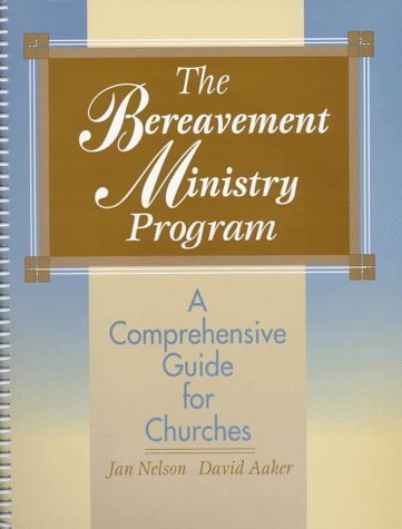 9780877936459: Bereavement Ministry Program: A Comprehensive Guide for Churches