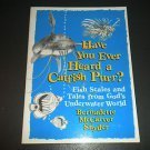Stock image for Have You Ever Heard a Catfish Purr?: Fish Scales and Tales from God's Underwater World for sale by HPB Inc.