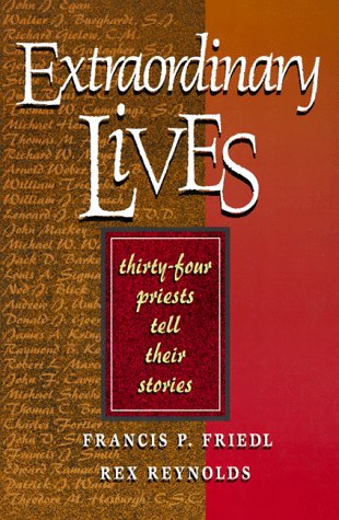 Beispielbild fr Extraordinary Lives : Thirty-Four Priests Tell Their Stories zum Verkauf von Better World Books