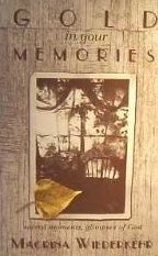 Beispielbild fr Gold in Your Memories : Sacred Moments, Glimpses of God zum Verkauf von Better World Books