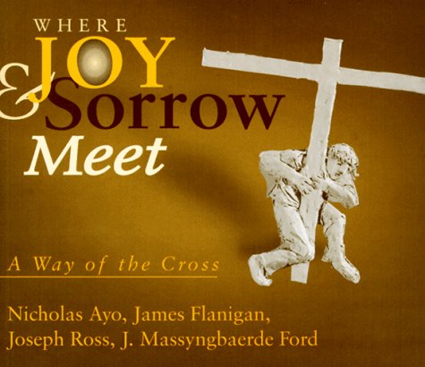 9780877936688: Where Joy and Sorrow Meet: A Way of the Cross