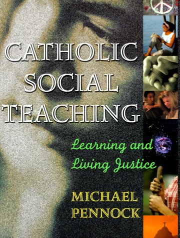 Stock image for Catholic Social Teaching; Learning and Living Justice for sale by Wonder Book